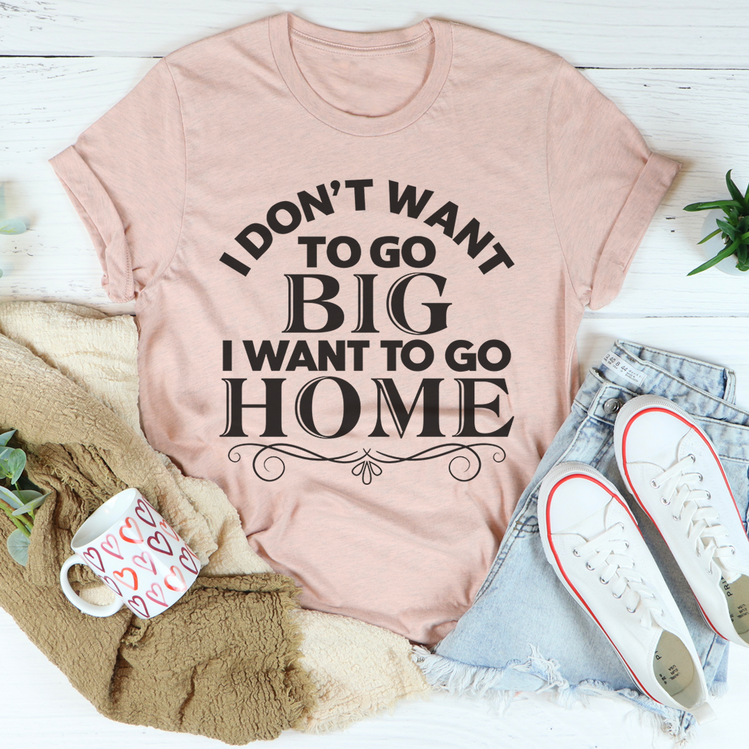I Want To Go Home T-Shirt-3